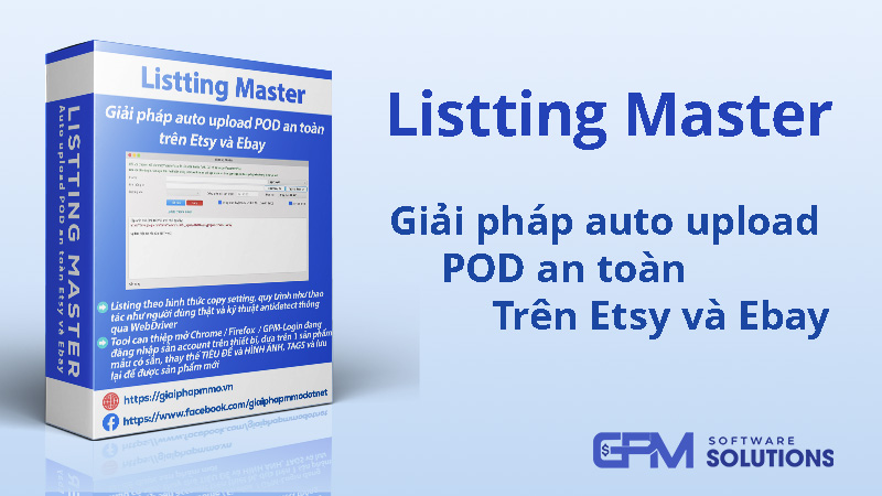 Listting Master – Giải pháp auto upload POD an toàn trên Etsy và Ebay