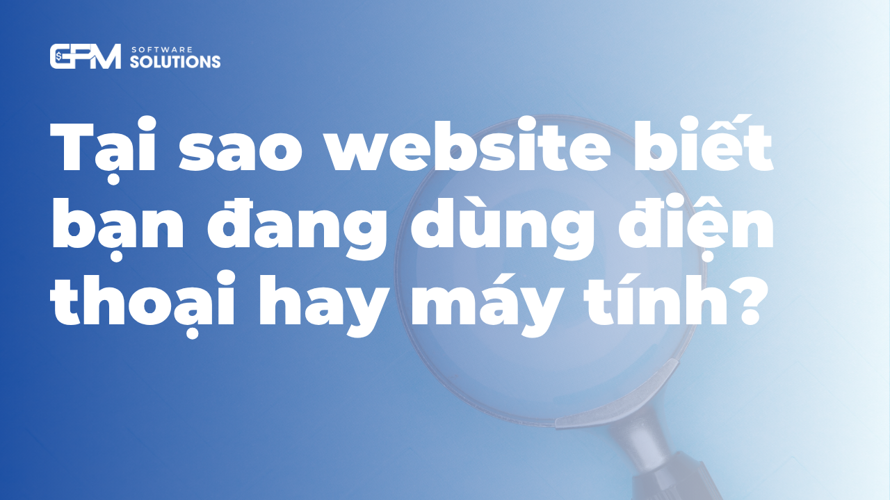 How do website know you're using a phone or computer?