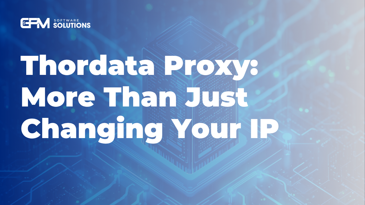 Thordata Proxy: More Than Just Changing Your IP