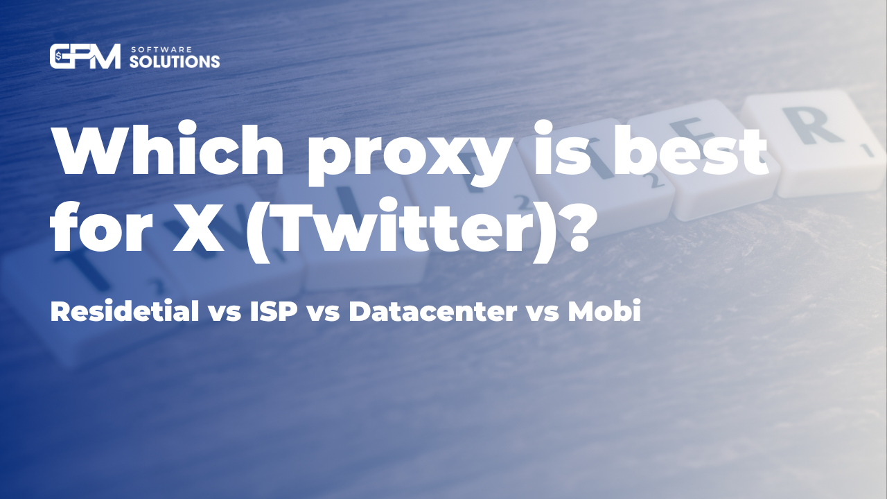 Which Proxy Is Best for X (Twitter)? Residential vs ISP vs Datacenter vs Mobile Proxy