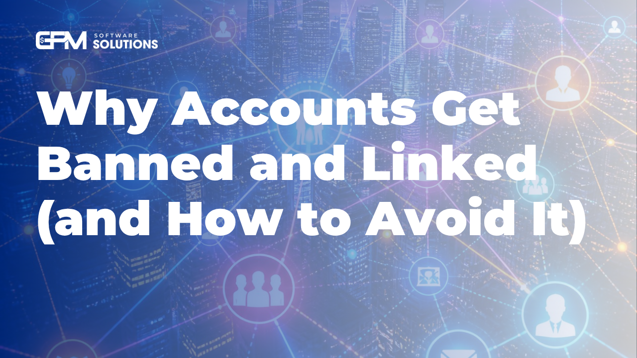 Why Do Accounts Get Banned and Linked? The Detection Mechanics Explained