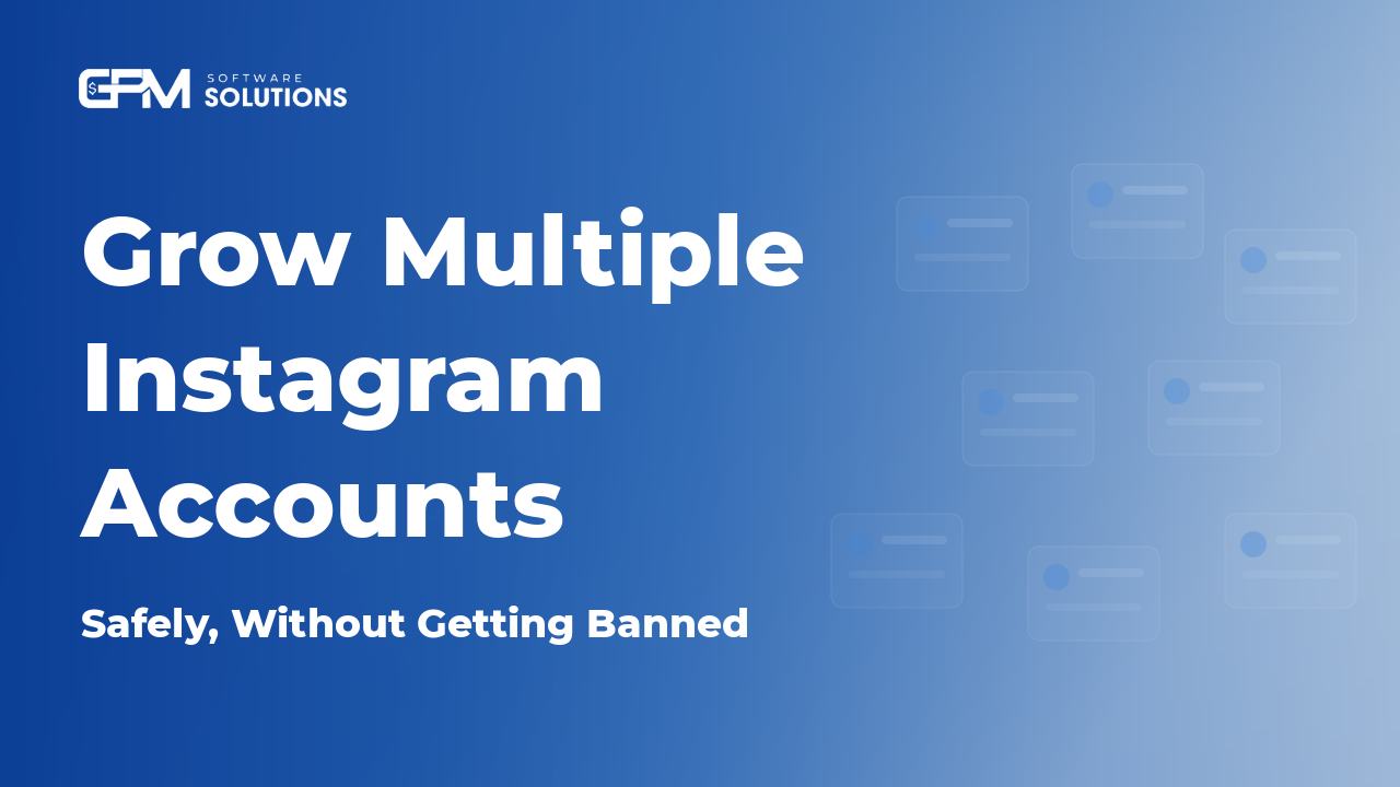 Grow Multiple Instagram Accounts Safely (2026 Guide)